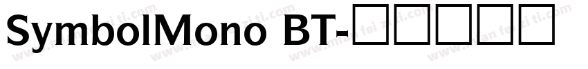 SymbolMono BT字体转换